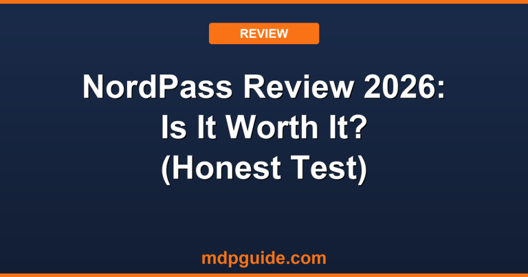 NordPass Review 2026: Is It Worth It? (Honest Test)